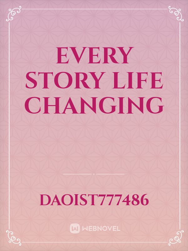 every story life changing Book