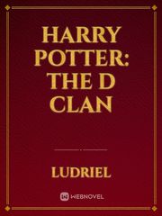 harry potter: the D clan Book