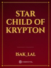 Star Child of Krypton Book