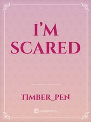 I’m Scared Book