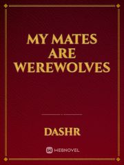 My Mates Are Werewolves Book