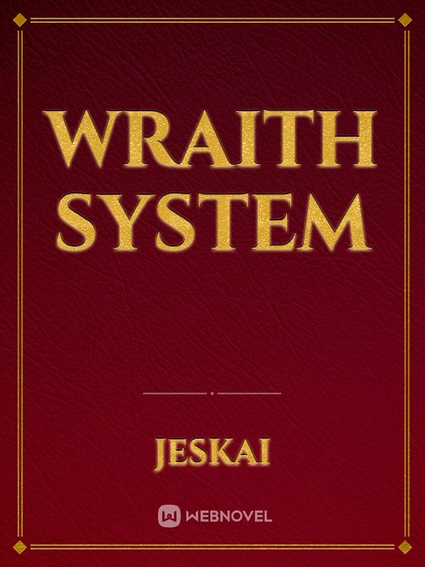 Wraith System