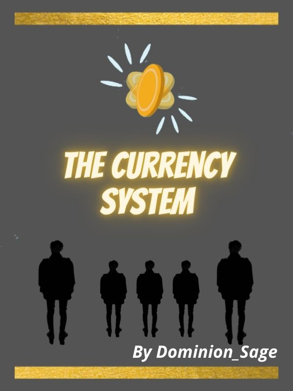 The Currency System (Old)