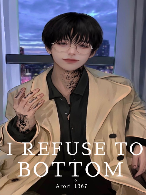 I Refuse to Bottom (BL)