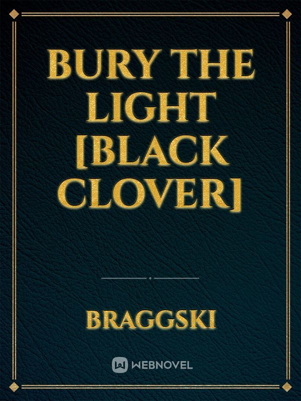 Bury The Light [Black Clover]