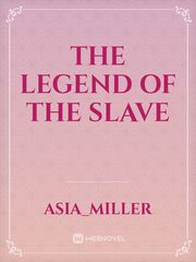 The legend of the slave Book