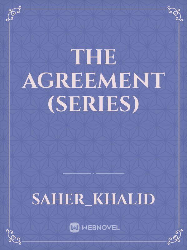 THE AGREEMENT 
(series) Book