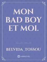 Mon Bad Boy et moi. Book