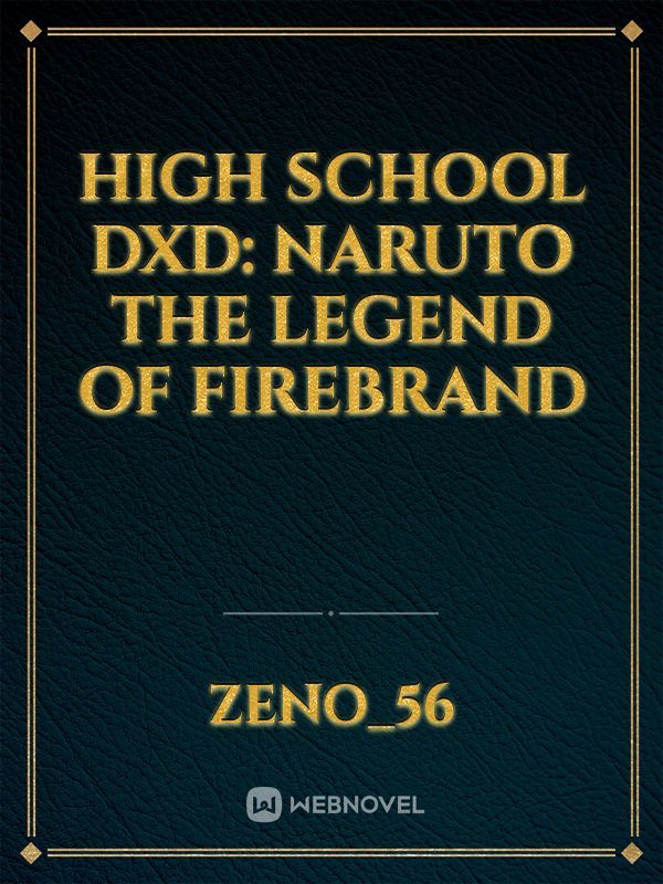High School DxD: naruto the legend of FIREBRAND
