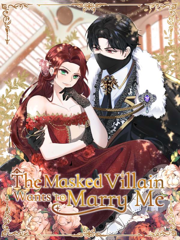 The Masked Villain Wants to Marry Me
