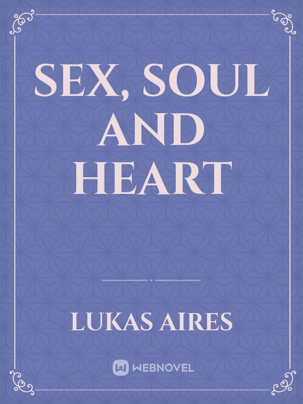Sex, Soul and Heart Book