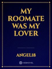 My roomate was my lover Book