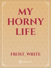 My horny life Book