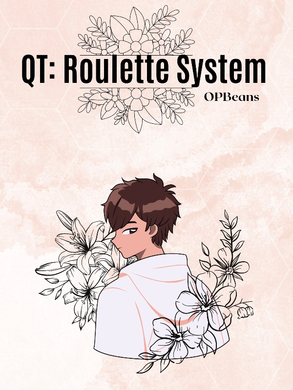 Quick Transmigration: Roulette System