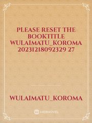 please reset the booktitle Wulaimatu_Koroma 20231218092329 27 Book