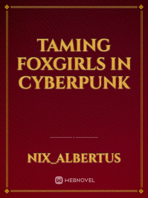 Taming Foxgirls in Cyberpunk Book