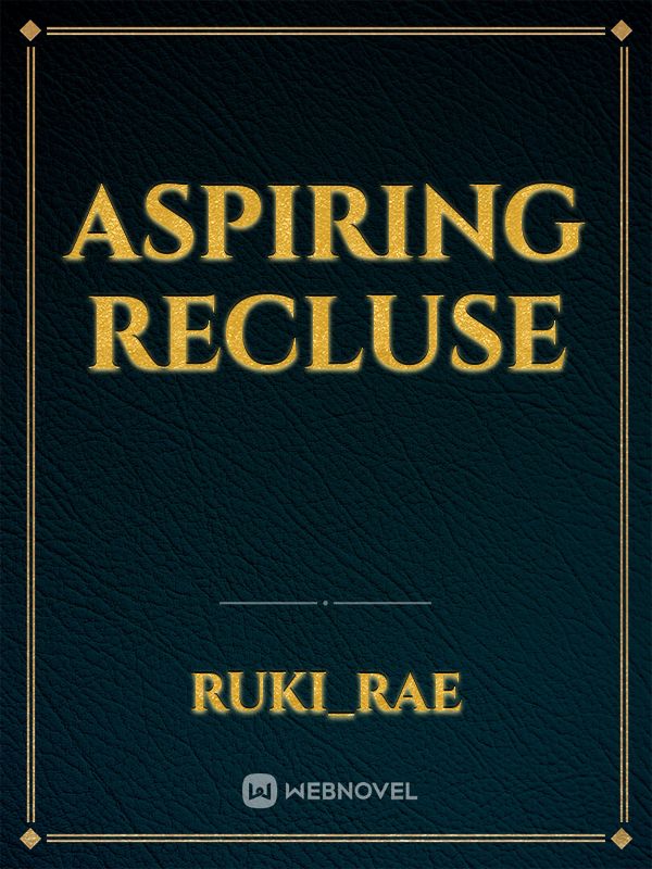 Aspiring Recluse Book
