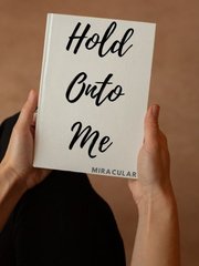 Hold Onto Me. Book