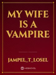My wife is a vampire Book