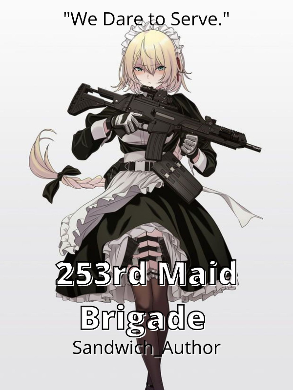 253rd Maid Brigade: A Graceful Yet Deadly Maiden
