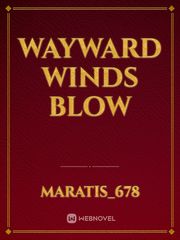 Wayward Winds Blow Book