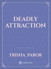 Deadly attraction Book