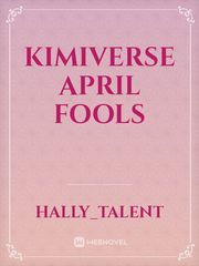 kimiverse april fools Book