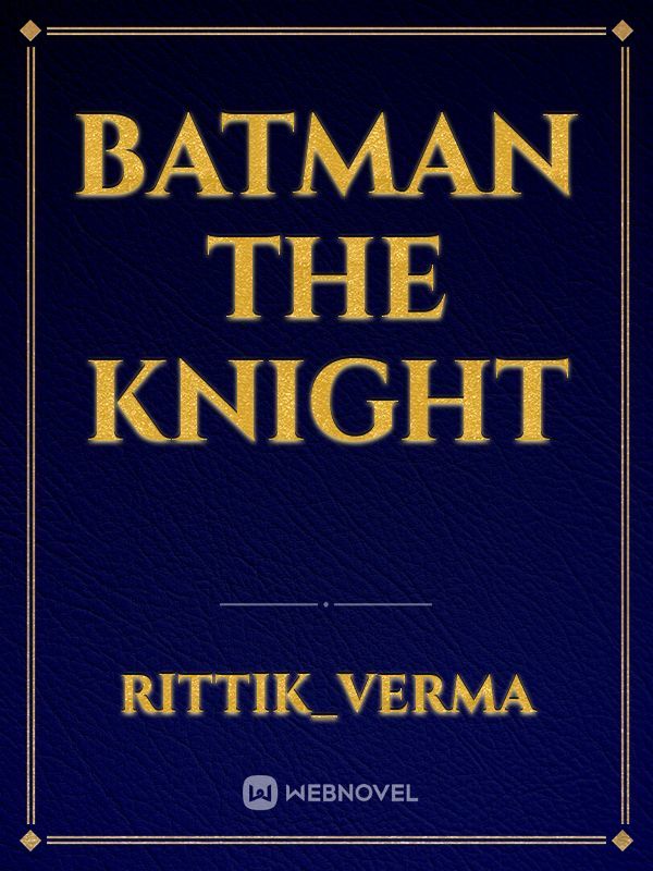 Batman the knight Book
