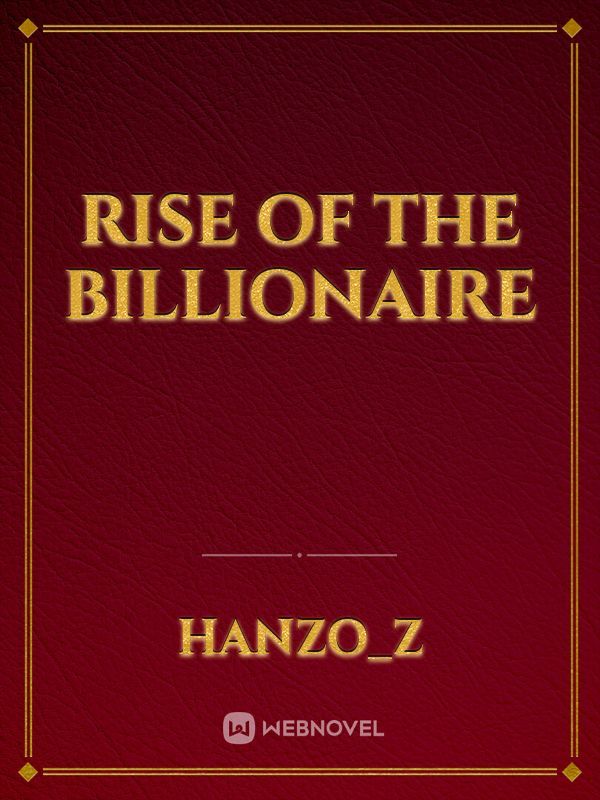 Rise of the Billionaire