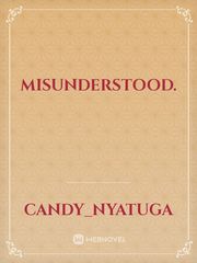 MISUNDERSTOOD. Book