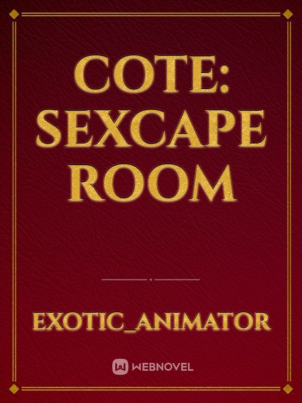 COTE: The Eroge) Finished Volume 1 with 1 more extra chapter to go :  r/CoteFanfiction