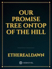 Our Promise Tree Ontop of the Hill Book