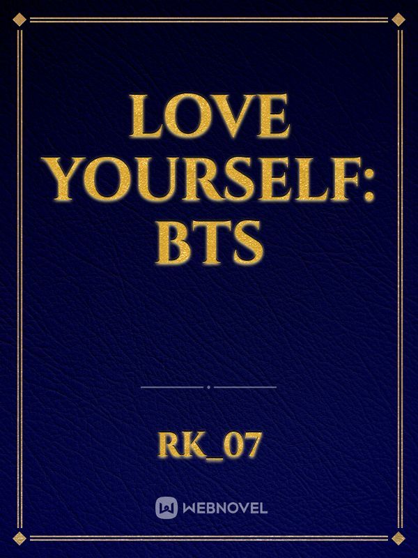 Love yourself: BTS