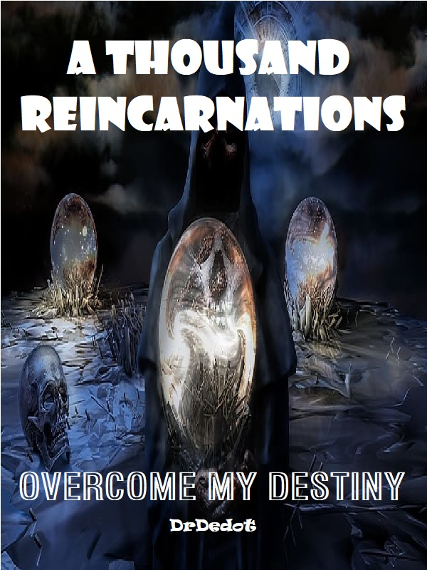 A Thousand Reincarnations : Overcome My Destiny Book