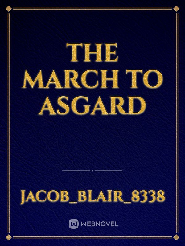 The March to Asgard
