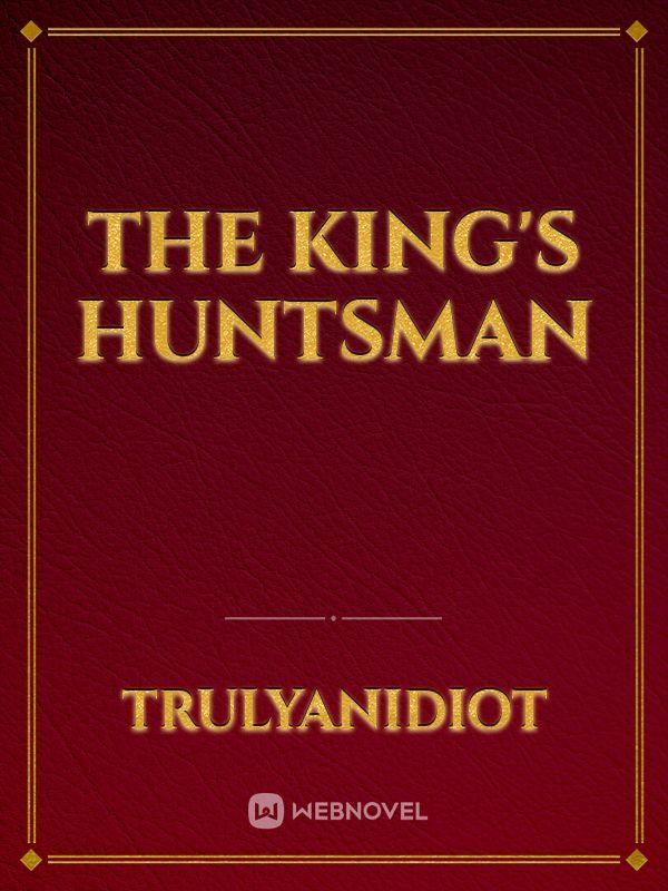 The King's Huntsman