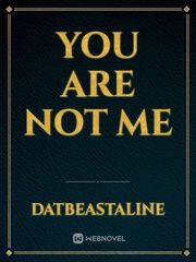 you are not me Book