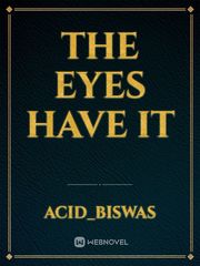 THE EYES HAVE IT Book