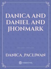 Danica and Daniel and Jhonmark Book