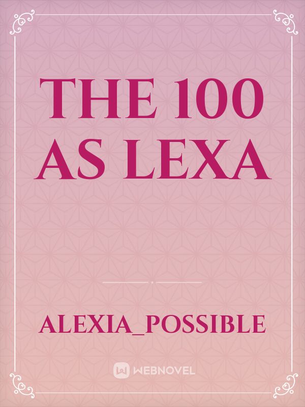 The 100 As Lexa Book