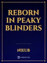 Reborn in Peaky Blinders Book
