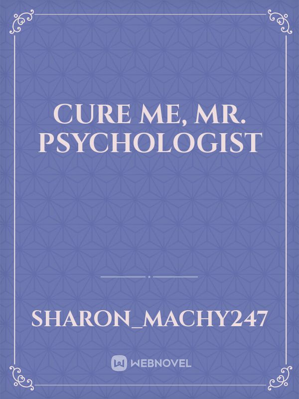 Cure me, Mr. psychologist Book