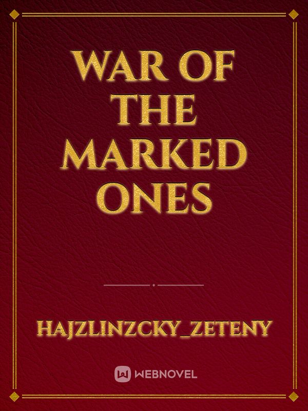 War of the Marked Ones Book