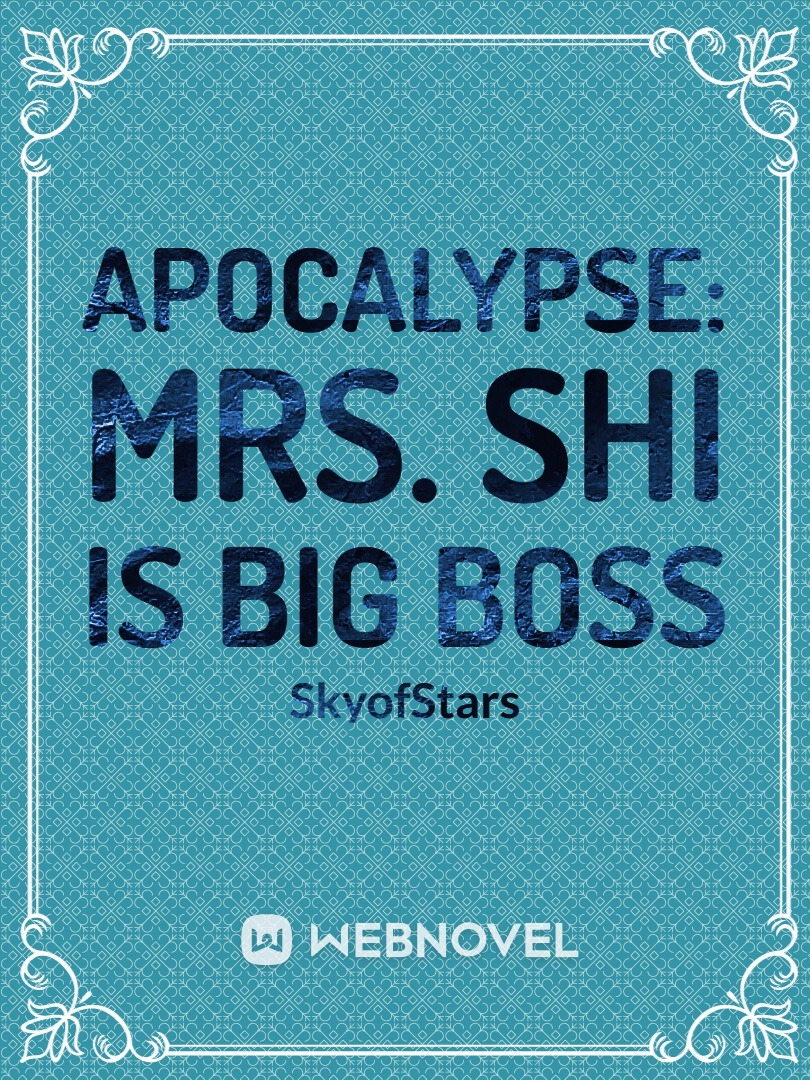 APOCALYPSE: MRS. SHI IS BIG BOSS Book