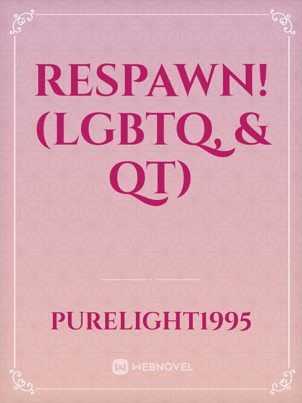 Respawn! (LGBTQ, & QT) Book