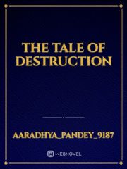The tale of destruction Book