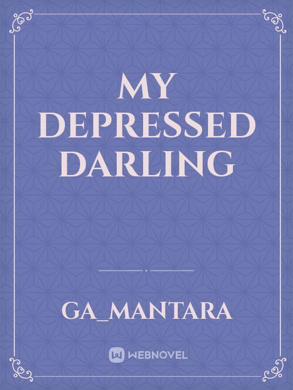 MY DEPRESSED DARLING Book