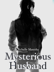 Mysteriously Husband (Moved to a different link) Book