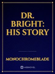 Dr. Bright: His story Book