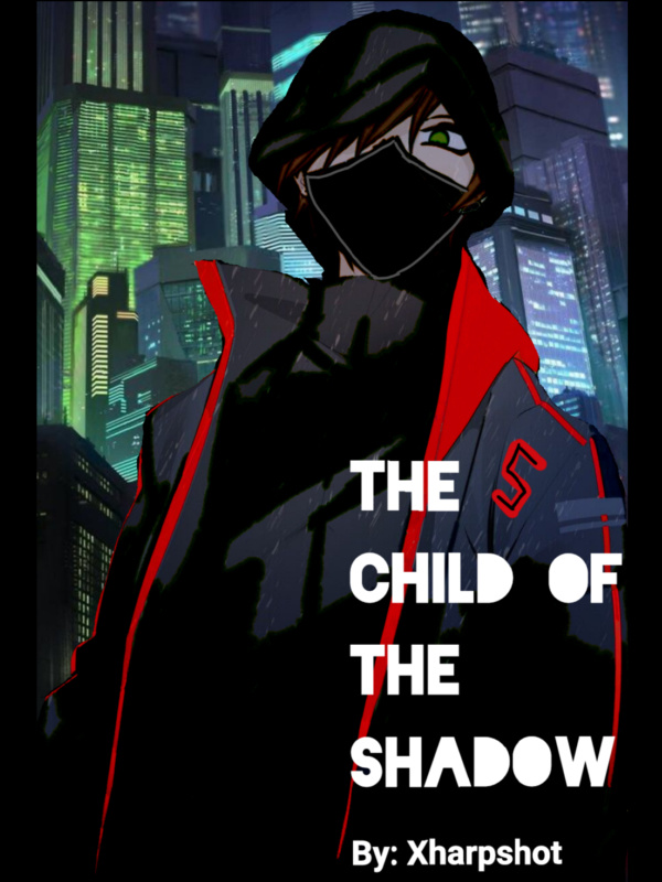 The Child of the Shadow